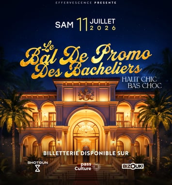 Clubbing Le Bal de Promo et La Nuit des Bacheliers Haut Chic Bas Choc