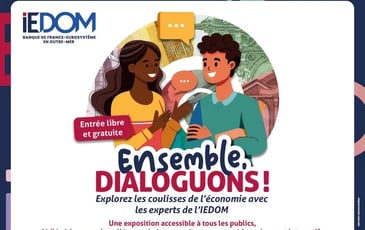 Exposition sur l'économie "Ensemble dialoguons" de l'IEDOM au Palais de la culture Félix Proto