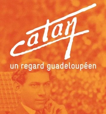 Exposition « Catan, un regard Guadeloupéen »