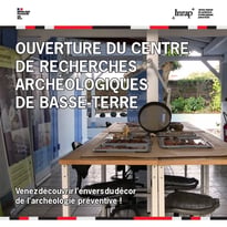 Ouverture du centre de recherches archéologiques Inrap de Basse-Terre